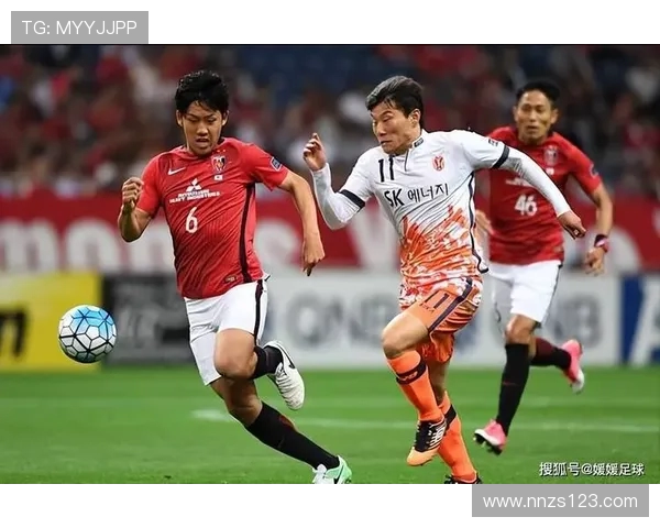 大阪钢板与浦和红砖的激烈对决谁能在赛场上笑到最后
